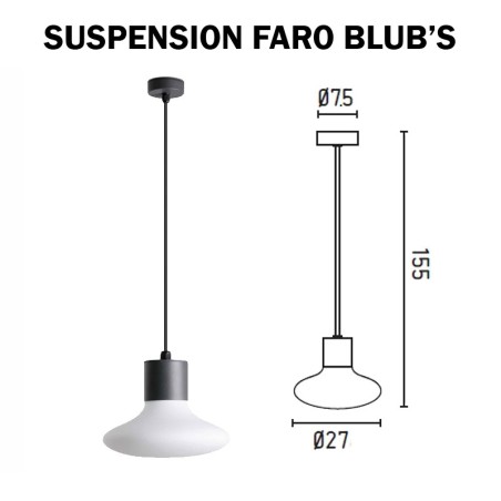SUSPENSION FARO BLUB'S - Douille E27