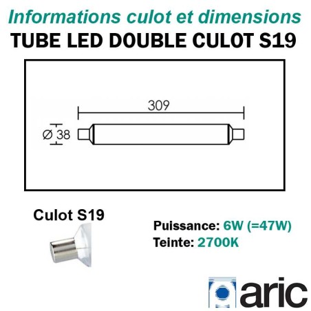 Tube LED ARIC S19 9W - Ø38x309mm