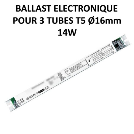 Ballast pour 2 ou 3 tubes fluorescents 14W
